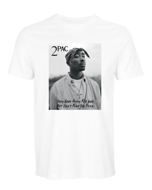 2pac- money for war white T-shirt