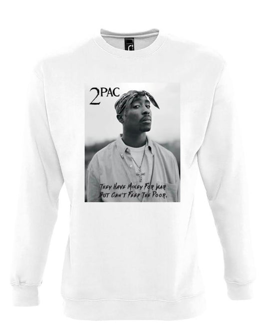 2pac- money for war white sweatshirt